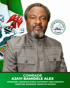 Comrade Ajayi Bamidele Alex, President, Nigerian Ports Authority Branch